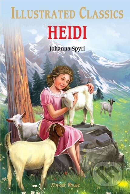 Kniha: Heidi (Johanna Spyri). , 2021 Kniha: Heidi (Johanna Spyri). , 2021