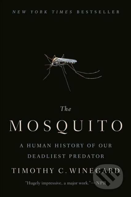 Kniha: Mosquito (Timothy C. Winegard). , 1900 Kniha: Mosquito (Timothy C. Winegard). , 1900