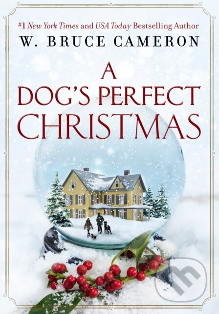 Kniha: A Dog's Perfect Christmas (W. Bruce Cameron). Forge, 2020 Kniha: A Dog's Perfect Christmas (W. Bruce Cameron). Forge, 2020