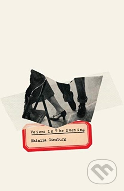 Kniha: Voices in the Evening (Natalia Ginzburg). New Directions, 2021 Kniha: Voices in the Evening (Natalia Ginzburg). New Directions, 2021
