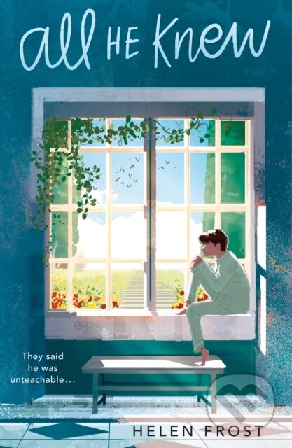 Kniha: All He Knew (Helen Frost). Farrar, Straus and Giroux, 2020 Kniha: All He Knew (Helen Frost). Farrar, Straus and Giroux, 2020