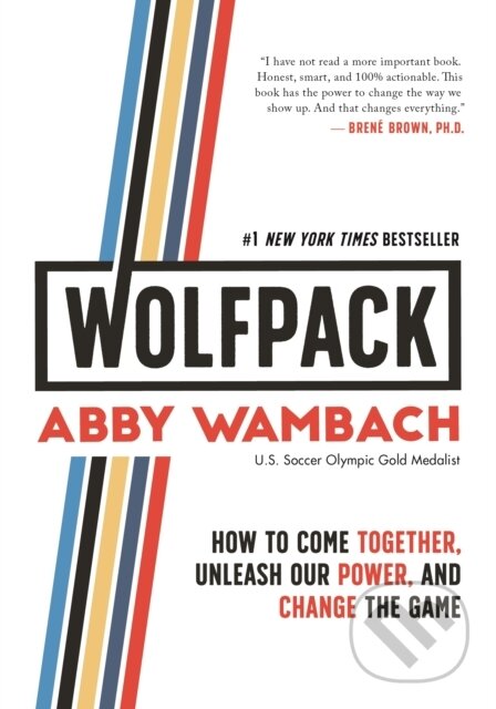 Kniha: WOLFPACK (Abby Wambach). Celadon Books, 2019 Kniha: WOLFPACK (Abby Wambach). Celadon Books, 2019