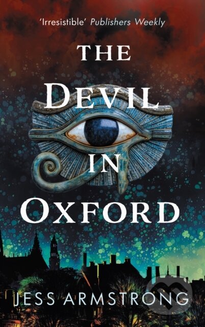 Kniha: The Devil in Oxford (Jess Armstrong). Allison & Busby, 2026 Kniha: The Devil in Oxford (Jess Armstrong). Allison & Busby, 2026