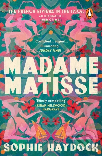 Kniha: Madame Matisse (Sophie Haydock). Transworld, 2026 Kniha: Madame Matisse (Sophie Haydock). Transworld, 2026