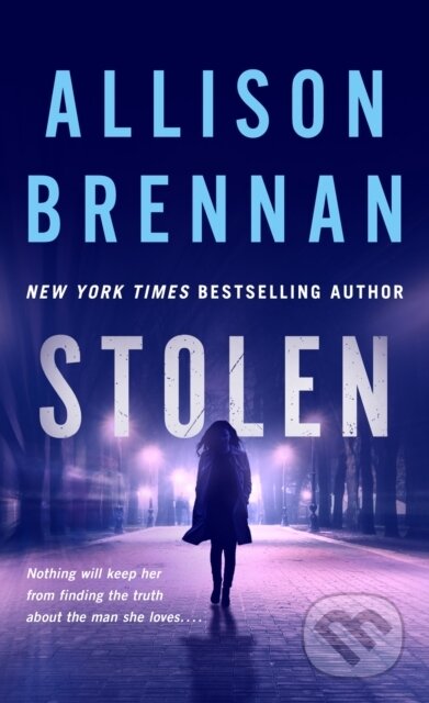 Kniha: Stolen (Allison Brennan). Minotaur Books, 2025 Kniha: Stolen (Allison Brennan). Minotaur Books, 2025