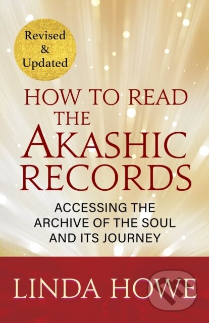 Kniha: How to Read the Akashic Records (Linda Howe). Sounds True, 2026 Kniha: How to Read the Akashic Records (Linda Howe). Sounds True, 2026