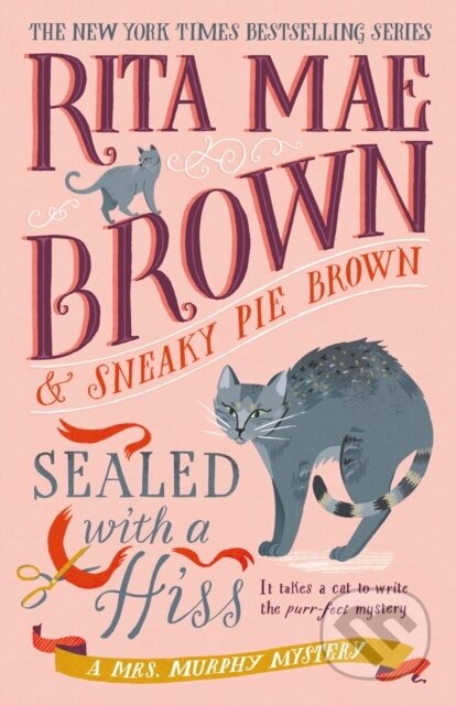 Kniha: Sealed with a Hiss (Rita Mae Brown). Random House, 2026 Kniha: Sealed with a Hiss (Rita Mae Brown). Random House, 2026