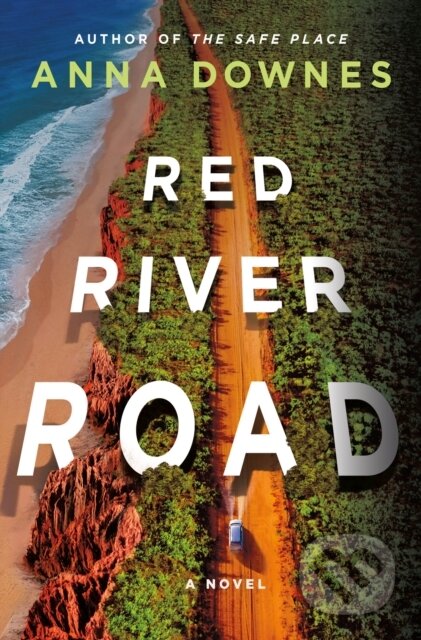 Kniha: Red River Road (Anna Downes). Minotaur Books, 2024 Kniha: Red River Road (Anna Downes). Minotaur Books, 2024