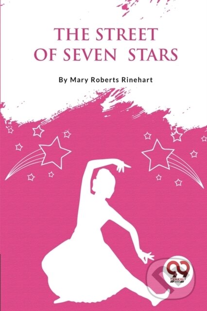 Kniha: The Street of Seven Stars (Mary Roberts Rinehart). Double 9 Books LLP, 2023 Kniha: The Street of Seven Stars (Mary Roberts Rinehart). Double 9 Books LLP, 2023