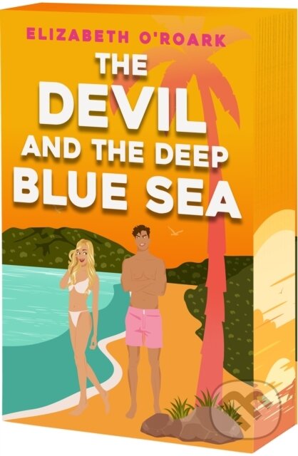 Kniha: The Devil and the Deep Blue Sea (Elizabeth O'roark). , 2025 Kniha: The Devil and the Deep Blue Sea (Elizabeth O'roark). , 2025
