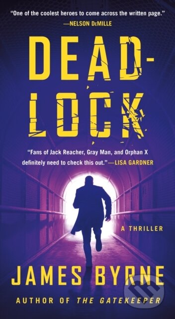 Kniha: Deadlock (James Byrne). Minotaur Books, 2024 Kniha: Deadlock (James Byrne). Minotaur Books, 2024