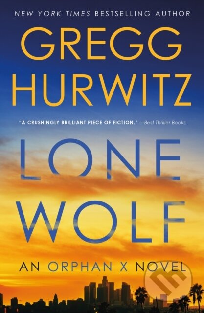 Kniha: Lone Wolf (Gregg Hurwitz). Minotaur Books, 2025 Kniha: Lone Wolf (Gregg Hurwitz). Minotaur Books, 2025