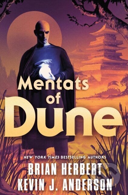 Kniha: Mentats of Dune (Brian Herbert a Kevin J. Anderson). Tor Books, 2026 Kniha: Mentats of Dune (Brian Herbert a Kevin J. Anderson). Tor Books, 2026