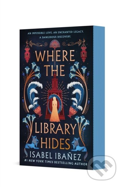 Kniha: Where the Library Hides (Isabel Ibanez). Wednesday Books, 2025 Kniha: Where the Library Hides (Isabel Ibanez). Wednesday Books, 2025