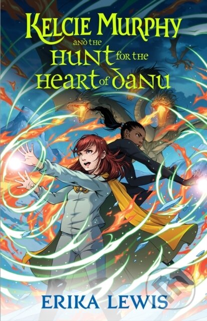 Kniha: Kelcie Murphy and the Hunt for the Heart of Danu (Erika Lewis). Starscape, 2024 Kniha: Kelcie Murphy and the Hunt for the Heart of Danu (Erika Lewis). Starscape, 2024