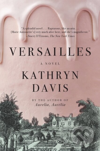 Kniha: Versailles (Kathryn Davis). Graywolf, 2024 Kniha: Versailles (Kathryn Davis). Graywolf, 2024