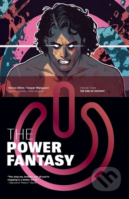 Kniha: The Power Fantasy Volume 3 (Kieron Gillen). Image Comics, 2026 Kniha: The Power Fantasy Volume 3 (Kieron Gillen). Image Comics, 2026
