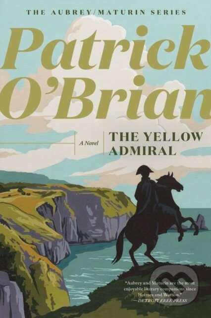 Kniha: Yellow Admiral (Patrick O'Brian). W. W. Norton & Company, 2022 Kniha: Yellow Admiral (Patrick O'Brian). W. W. Norton & Company, 2022