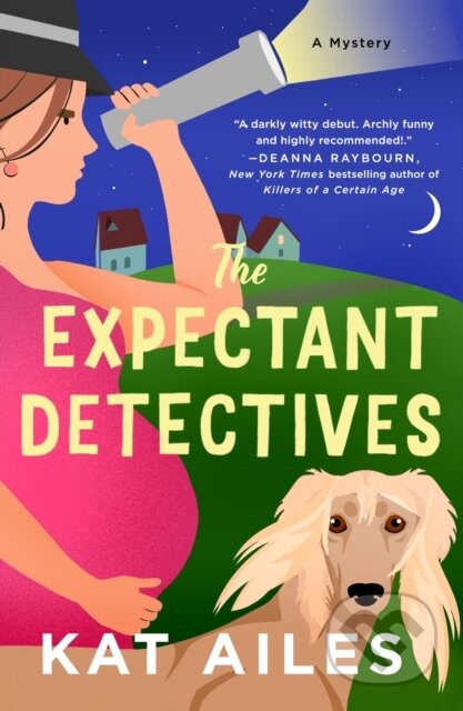 Kniha: The Expectant Detectives (Kat Ailes). Minotaur Books, 2024 Kniha: The Expectant Detectives (Kat Ailes). Minotaur Books, 2024