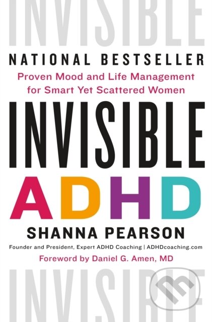 Kniha: Invisible ADHD (Shanna Pearson). Flatiron Books, 2025 Kniha: Invisible ADHD (Shanna Pearson). Flatiron Books, 2025