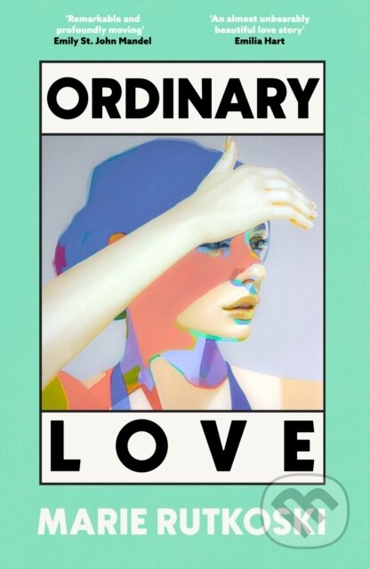 Kniha: Ordinary Love (Marie Rutkoski). Virago, 2026 Kniha: Ordinary Love (Marie Rutkoski). Virago, 2026