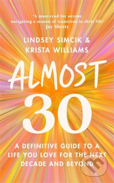 Kniha: Almost 30 (Krista Williams a Lindsey Simcik). Leap, 2025 Kniha: Almost 30 (Krista Williams a Lindsey Simcik). Leap, 2025
