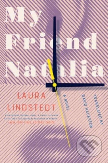 Kniha: My Friend Natalia (Laura Lindstedt). Liveright, 2022 Kniha: My Friend Natalia (Laura Lindstedt). Liveright, 2022