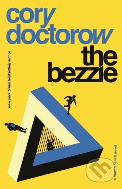 Kniha: The Bezzle (Cory Doctorow). Tor Books, 2025 Kniha: The Bezzle (Cory Doctorow). Tor Books, 2025