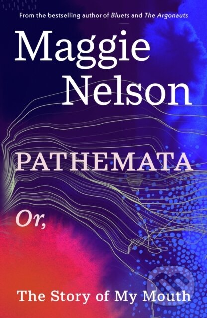 Kniha: Pathemata (Maggie Nelson). Vintage, 2026 Kniha: Pathemata (Maggie Nelson). Vintage, 2026