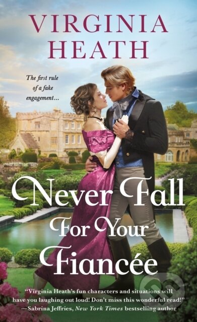 Kniha: Never Fall for Your Fiancee (Virginia Heath). , 2025 Kniha: Never Fall for Your Fiancee (Virginia Heath). , 2025