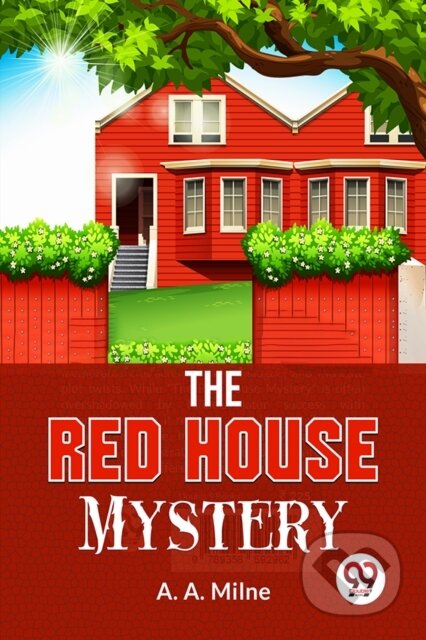 Kniha: The Red House Mystery (A. A. Milne). , 2023 Kniha: The Red House Mystery (A. A. Milne). , 2023