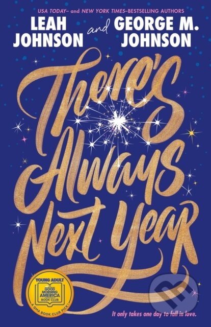 Kniha: There's Always Next Year (George M. Johnson a Leah Johnson). , 2027 Kniha: There's Always Next Year (George M. Johnson a Leah Johnson). , 2027