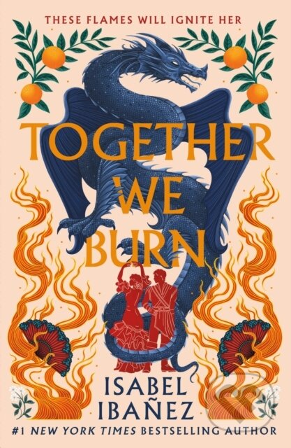 Kniha: Together We Burn (Isabel Ibanez). Wednesday Books, 2024 Kniha: Together We Burn (Isabel Ibanez). Wednesday Books, 2024