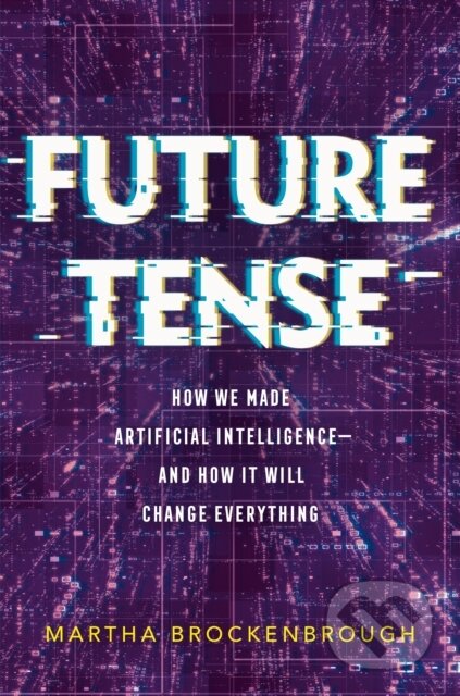 Kniha: Future Tense (Martha Brockenbrough). Square Fish, 2026 Kniha: Future Tense (Martha Brockenbrough). Square Fish, 2026