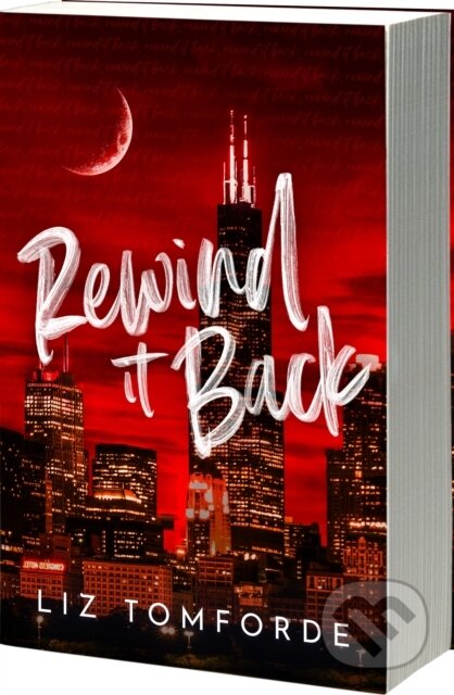 Kniha: Rewind it Back (Author Edition) (Liz Tomforde). , 2025 Kniha: Rewind it Back (Author Edition) (Liz Tomforde). , 2025