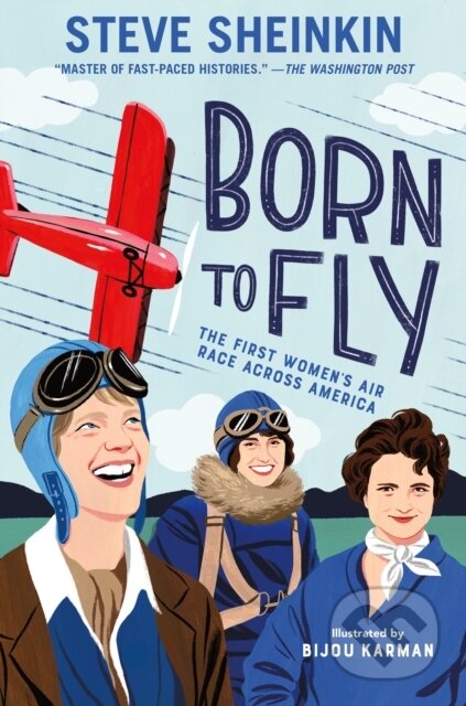 Kniha: Born to Fly (Steve Sheinkin). Square Fish, 2026 Kniha: Born to Fly (Steve Sheinkin). Square Fish, 2026