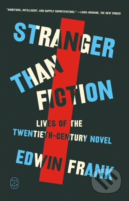 Kniha: Stranger Than Fiction (Edwin Frank). Picador, 2025 Kniha: Stranger Than Fiction (Edwin Frank). Picador, 2025