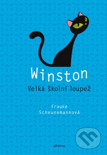 Kniha: Winston: Velká školní loupež (Frauke Scheunemann). Albatros CZ, 2018 Kniha: Winston: Velká školní loupež (Frauke Scheunemann). Albatros CZ, 2018