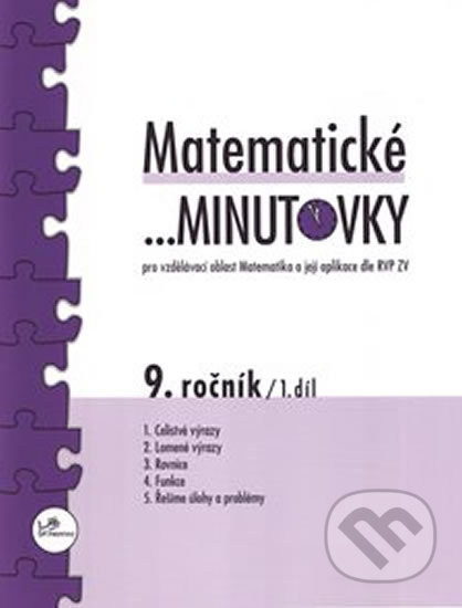 Kniha: Matematické minutovky pro 9. ročník/ 1. díl (Miroslav Hricz). Prodos, 2017 Kniha: Matematické minutovky pro 9. ročník/ 1. díl (Miroslav Hricz). Prodos, 2017