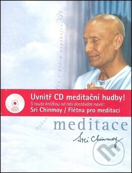 Kniha: Meditace + CD Flétna pro meditaci (Sri Chinmoy). Madal Bal, 2011 Kniha: Meditace + CD Flétna pro meditaci (Sri Chinmoy). Madal Bal, 2011