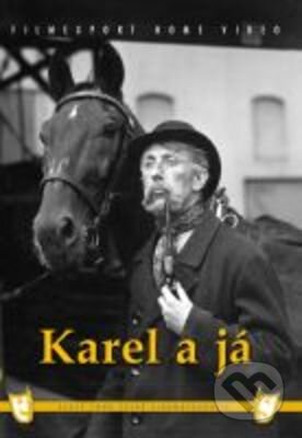 Film: Karel a já (Miroslav Cikán) (DVD). Filmexport Home Video, 1942 Film: Karel a já (Miroslav Cikán) (DVD). Filmexport Home Video, 1942