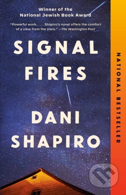 Kniha: Signal Fires (Dani Shapiro). Vintage, 2023 Kniha: Signal Fires (Dani Shapiro). Vintage, 2023