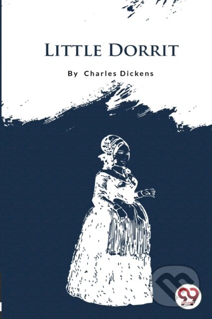 Kniha: Little Dorrit (Charles Dickens). Double 9 Books LLP, 2022 Kniha: Little Dorrit (Charles Dickens). Double 9 Books LLP, 2022