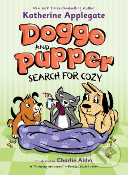 Kniha: Doggo and Pupper Search for Cozy (Katherine Applegate). Square Fish, 2026 Kniha: Doggo and Pupper Search for Cozy (Katherine Applegate). Square Fish, 2026