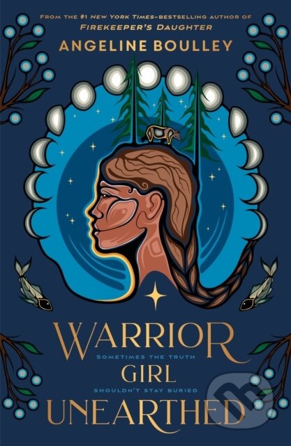 Kniha: Warrior Girl Unearthed (Angeline Boulley). Square Fish, 2025 Kniha: Warrior Girl Unearthed (Angeline Boulley). Square Fish, 2025