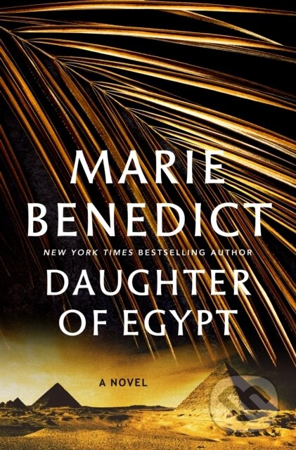 Kniha: Daughter of Egypt (Marie Benedict). St Martin's Press, 2026 Kniha: Daughter of Egypt (Marie Benedict). St Martin's Press, 2026