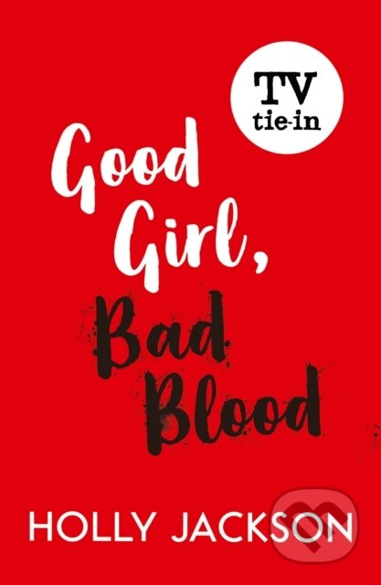 Kniha: Good Girl, Bad Blood (Holly Jackson). Electric Monkey, 2026 Kniha: Good Girl, Bad Blood (Holly Jackson). Electric Monkey, 2026