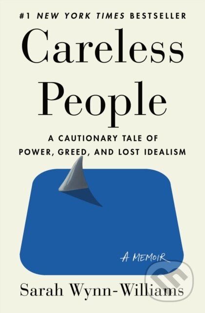 Kniha: Careless People (Sarah Wynn-Williams). Flatiron Books, 2025 Kniha: Careless People (Sarah Wynn-Williams). Flatiron Books, 2025