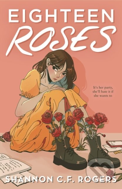 Kniha: Eighteen Roses (Shannon C. F. Rogers). Square Fish, 2025 Kniha: Eighteen Roses (Shannon C. F. Rogers). Square Fish, 2025