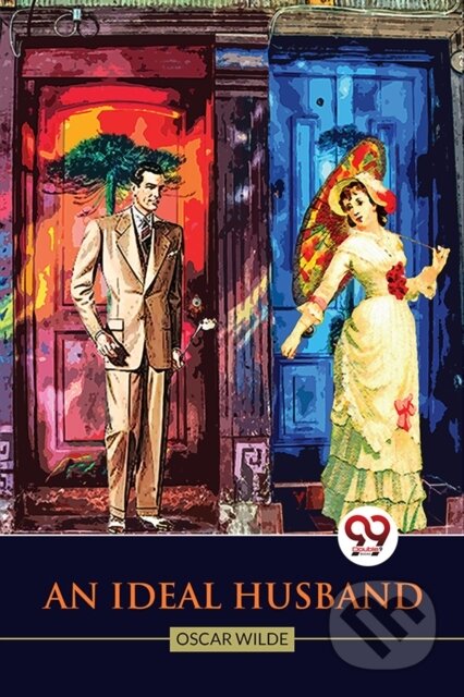 Kniha: An Ideal Husband (Oscar Wilde). , 2023 Kniha: An Ideal Husband (Oscar Wilde). , 2023